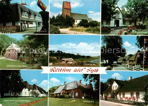 AK / Ansichtskarte Keitum_Sylt Stutenhof Friesenhaus Uwe Jens Lornsen Haus Kirche Huenengrab Webstube Fischfiete Ziehbrunnen Keitum Sylt