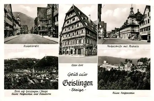 AK / Ansichtskarte Geislingen_Steige Hauptstrasse Alter Zoll Ruine Helfenstein Geislingen_Steige