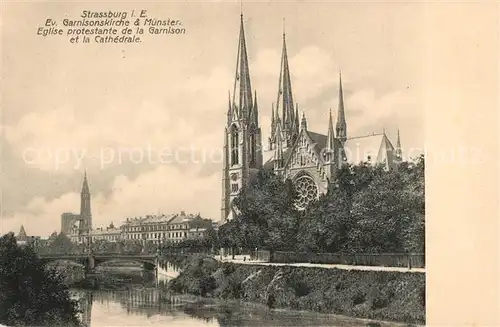 AK / Ansichtskarte Strassburg_Elsass Ev. Garnisonskirche Muenster  Strassburg Elsass