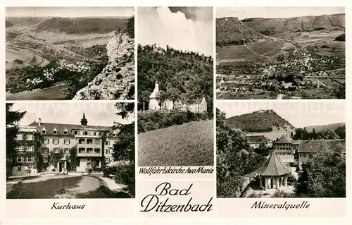 AK / Ansichtskarte Bad_Ditzenbach Kurhaus Mineralquelle Wallfahrtskirche Ave Maria Bad_Ditzenbach
