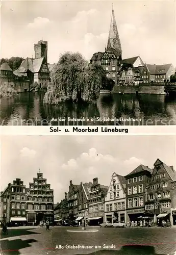 AK / Ansichtskarte Lueneburg Ratsmuehle St. Johanniskirchturm Alte Giebelhaeuser am Sande  Lueneburg