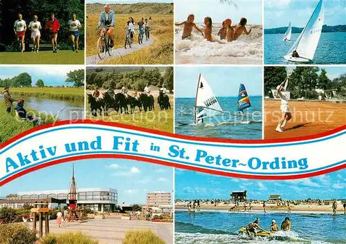 AK / Ansichtskarte St_Peter Ording Sport Fahrradtour Badespass Segen Windsurfen Tennis Reiten Angeln Kurhaus Strand St_Peter Ording
