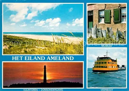 AK / Ansichtskarte Ameland Strand Leuchtturm Museum Veerboot Ameland