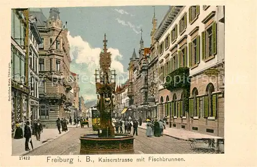AK / Ansichtskarte Freiburg_Breisgau Kaiserstrasse Fischbrunnen Freiburg Breisgau