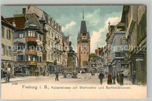 AK / Ansichtskarte Freiburg_Breisgau Kaiserstrasse Martinstor Bertholdbrunnen Freiburg Breisgau