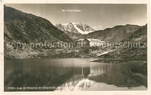 AK / Ansichtskarte Grand_St_Bernard Lac et Hospice Mt. Velan Grand_St_Bernard