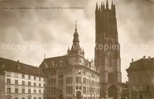 AK / Ansichtskarte Fribourg_FR Banque d`Etat et Cathedral Fribourg FR