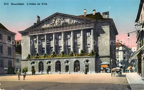 AK / Ansichtskarte Neuchatel_NE Hotel de Ville Neuchatel NE