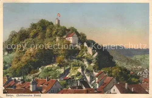 AK / Ansichtskarte Baden_AG Schlossruine Stein Baden_AG