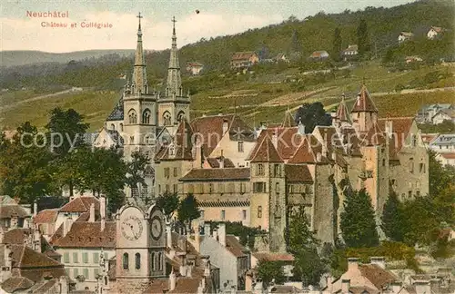 AK / Ansichtskarte Neuchatel_NE Chateau et Collegiale Neuchatel NE