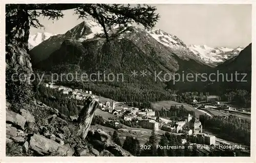 AK / Ansichtskarte Pontresina Panorama mit Palue und Rosegtal Pontresina