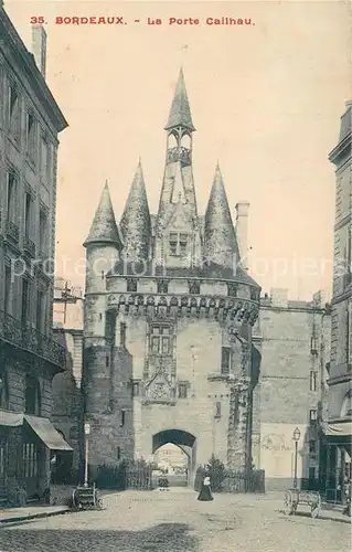 AK / Ansichtskarte Bordeaux Port Cailhau Bordeaux