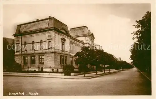 AK / Ansichtskarte Neuchatel_NE Musee Neuchatel NE