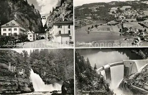 AK / Ansichtskarte Les_Brenets Col des Roches Saut du Doubs Barrage du Chatelot Les_Brenets