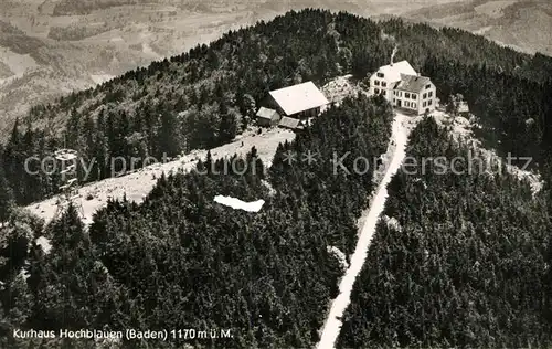 AK / Ansichtskarte Hochblauen Kurhaus Fliegeraufnahme Hochblauen