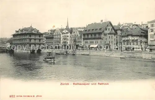 AK / Ansichtskarte Zuerich_ZH Rathausquai und Rathaus Zuerich_ZH