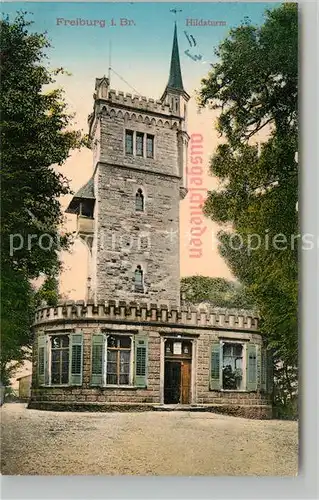 AK / Ansichtskarte Freiburg_Breisgau Hildaturm Freiburg Breisgau