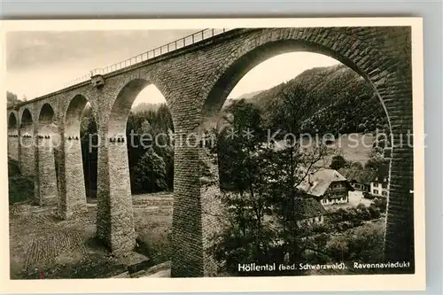 AK / Ansichtskarte Hoellental_Schwarzwald Ravennaviadukt Hoellental_Schwarzwald