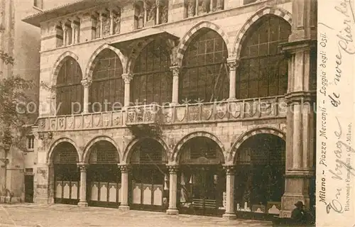 AK / Ansichtskarte Milano Piazza Mercanti Loggia degli Osii Milano