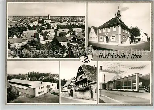 AK / Ansichtskarte Hassloch_Pfalz Panorama Rathaus Halle aeltestes Haus  Hassloch Pfalz