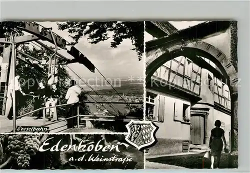 AK / Ansichtskarte Edenkoben Sesselbahn Torbogen Edenkoben