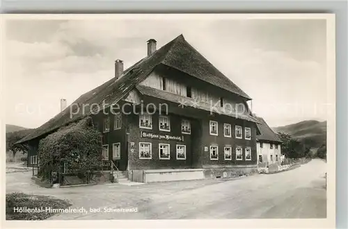 AK / Ansichtskarte Himmelreich_Hoellsteig Gasthaus zum Himmelreich Himmelreich_Hoellsteig