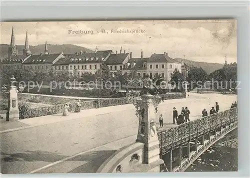 AK / Ansichtskarte Freiburg_Breisgau Friedrichsbruecke Freiburg Breisgau