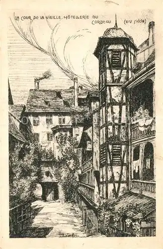 AK / Ansichtskarte Strasbourg_Alsace La Cour de la vieille Hotellerie du Corbeau Dessin Kuenstlerkarte Strasbourg Alsace