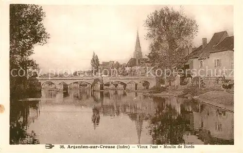 AK / Ansichtskarte Argenton sur Creuse Vieux Pont Moulin de Bords Argenton sur Creuse