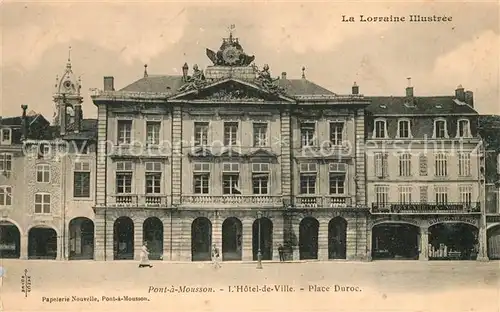 AK / Ansichtskarte Pont a Mousson Hotel de Ville Place Duroc Pont a Mousson