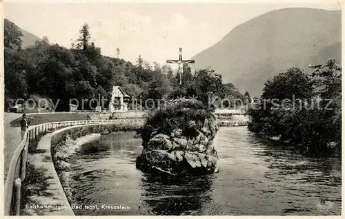 AK / Ansichtskarte Bad_Ischl_Salzkammergut Kreuzstein Felsen in der Traun Bad_Ischl_Salzkammergut