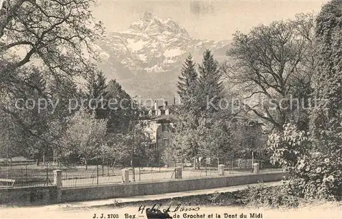 AK / Ansichtskarte Bex_VD Hotel et Bains de Crochet Dent du Midi Alpes Bex_VD