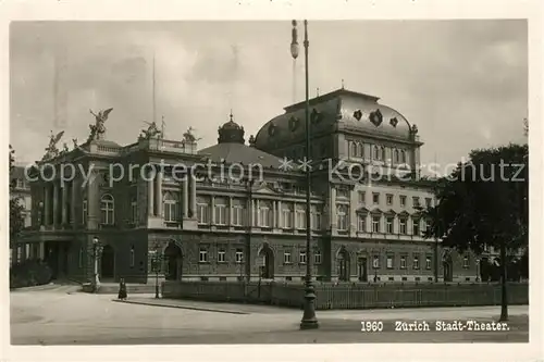 AK / Ansichtskarte Zuerich_ZH Stadttheater Zuerich_ZH