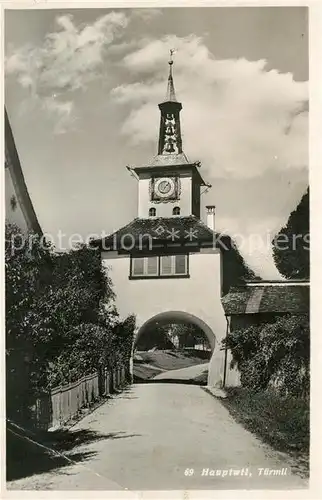 AK / Ansichtskarte Hauptwil Tuermli Torbogen Hauptwil
