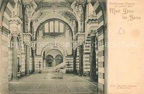 AK / Ansichtskarte Mont Dore Les Bains Etablissement Thermal Grand Hall Mont Dore Les Bains