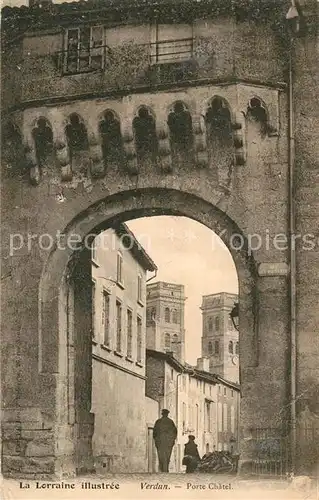 AK / Ansichtskarte Verdun_Meuse Porte Chatel Verdun Meuse