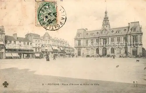 AK / Ansichtskarte Poitiers_Vienne Place de Armes Hotel de Ville Poitiers Vienne