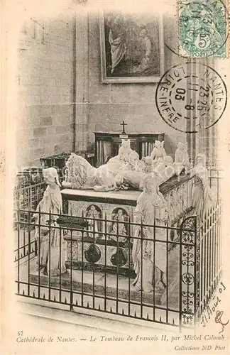 AK / Ansichtskarte Nantes_Loire_Atlantique Cathedrale Tombeau de Francois II Michel Colomb Nantes_Loire_Atlantique