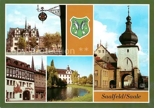 AK / Ansichtskarte Saalfeld_Saale Rathaus Blankenburger Tor HO Gaststaette Das Loch Schloss am Kulturpark Wappen Saalfeld_Saale