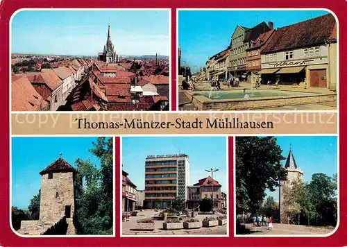 AK / Ansichtskarte Muehlhausen_Thueringen Thomas Muentzer Stadt Wilhelm Pieck Platz Hospitalturm Hotel Rabenturm Muehlhausen Thueringen