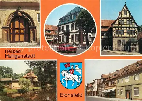AK / Ansichtskarte Heiligenstadt_Eichsfeld Heilbad Rathaus Sparkasse Fachwerkhaus Kneippbad Karl Marx Strasse Knickhagen Portal Zwelchenhaus Wappen Heiligenstadt_Eichsfeld
