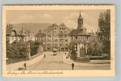 AK / Ansichtskarte Freiburg_Breisgau Schwabentorbruecke Freiburg Breisgau