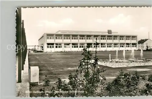 AK / Ansichtskarte Hassloch_Pfalz Staatl Realschule Hassloch Pfalz