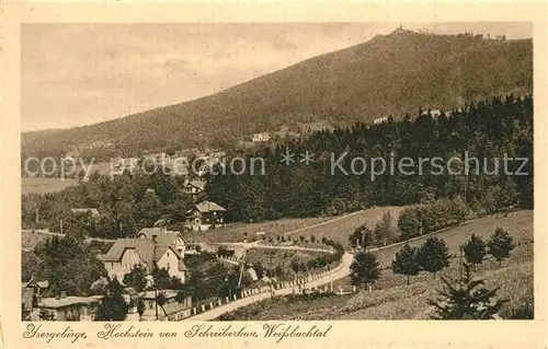 AK / Ansichtskarte Schreiberhau_Riesengebirge Hochstein Weissbachtal Schreiberhau