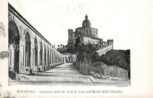 AK / Ansichtskarte Bologna Santuario della B. V. di S. Luca sul Monte della Guardia Bologna