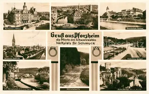 AK / Ansichtskarte Pforzheim Marktplatz Gewerbeschule Hindenburg Anlagen Wuermtalpartie Ruine Steinegg Pforzheim