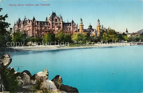 AK / Ansichtskarte Zuerich_ZH Rotes Schloss und Tonhalle Zuerich_ZH