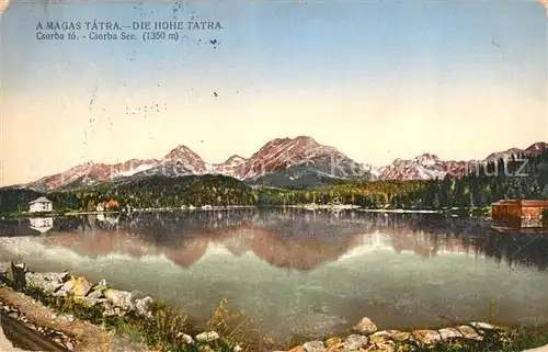 AK / Ansichtskarte Magas Tatra Hohe Tatra Csorba See Magas Tatra
