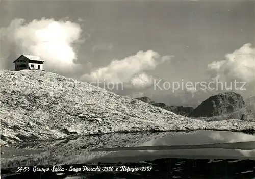 AK / Ansichtskarte Gruppo_Sella Lago Pisciadu e Rifugio Bergsee Berghuette Dolomiten Gruppo_Sella