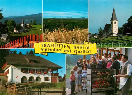 AK / Ansichtskarte Trahuetten Alpendorf am Fusse der Koralm Alpengasthof Grillabend Kirche Landschaftspanorama Trahuetten